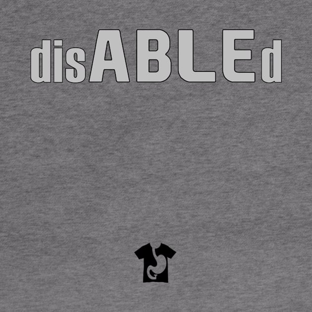 disABLEd by theenvyofyourfriends